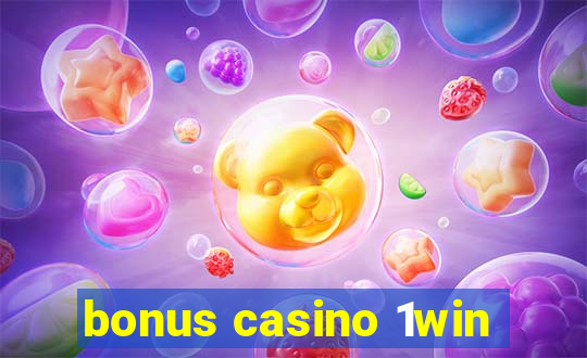 bonus casino 1win